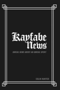 Kayfabe News: Unreal News About an Unreal Sport