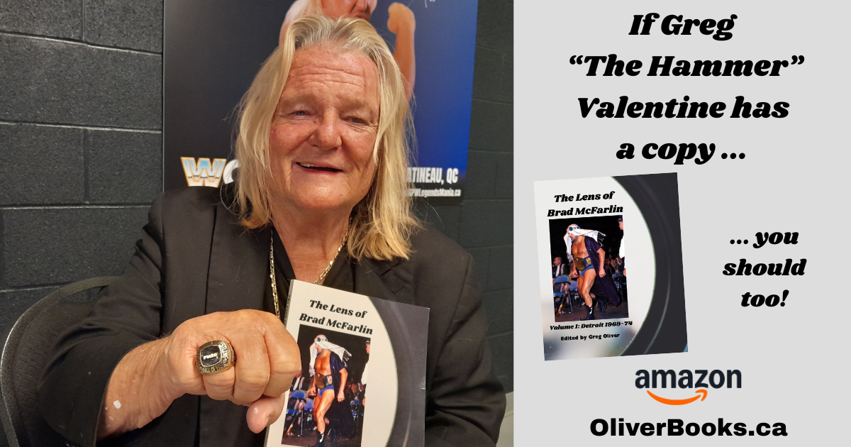 Greg "The Hammer" Valentine with The Lens of Brad McFarlin: Volume 1 Detroit territory 1969-74 